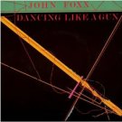 John Foxx Dancing Like A Gun , Swimmer 1 & 2 Uk 12"