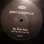 Jimmy Somerville By Your Side Uk Dj 12"