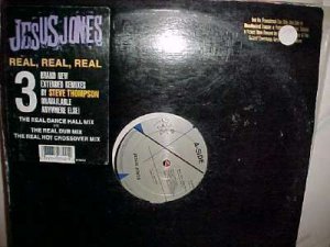 Jesus Jones Real Real Real 3 mixes 12"