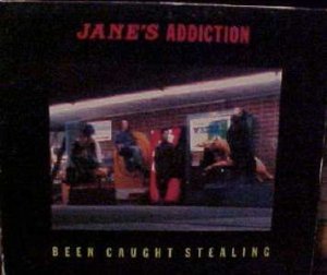 Jane's Addiction Been Caught Stealing US 12"