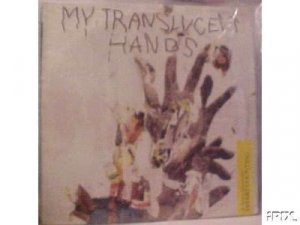 I Start Counting My Translucent Hands Uk 12"
