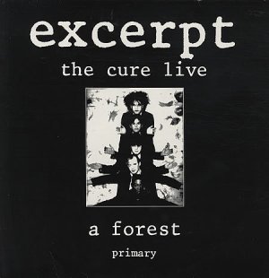 Cure -A Forest, Primary: Live Excerpts Germany 12"