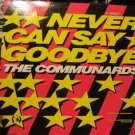 Communards Never Can Say Goodbye Usa 12"