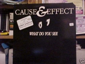 Cause & Effect What Do You See 6 mixes 12"
