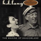 KD Lang -The Making Of Shadowland - US Dj RAdio Special