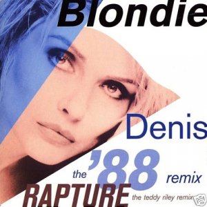 Blondie Denis 88, Rapture (teddy riley mix) Uk 12"