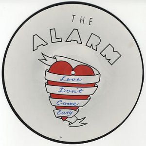 Alarm - Love Don't Come Easy - UK Picture Disc 10"
