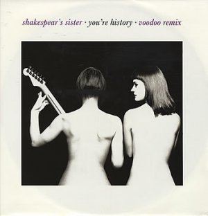 Shakespears Sister You're History Voodoo Remix Uk 12"