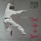 Bryan Ferry Don't Stop The Dance Uk W Poster  12"