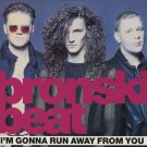 Bronski Beat I'm Gonna Run Away From You Uk 12"