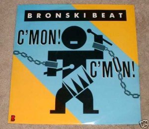 Bronski Beat C'Mon C'Mon  2mixes, Something Special 12"