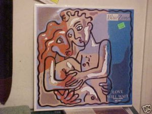 Blue Zone Love Will Want (extended), There I Was Uk 12"