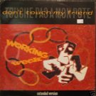 Working Week Don't Touch My Friend Uk 12"