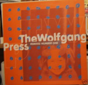 Wolfgang Press- Remixes Number One  UK 12"