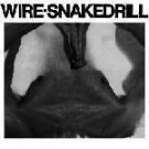 Wire Snakedrill SEALED! Us EP