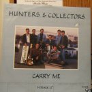 Hunters & Collectors Carry Me, Unbeliever, Uk 12"