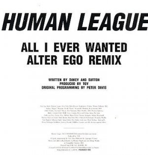 Human League All I Ever Wanted limited edition 12"