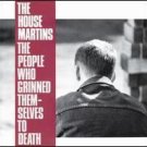 Housemartins People Who Grinned Themselves to Death