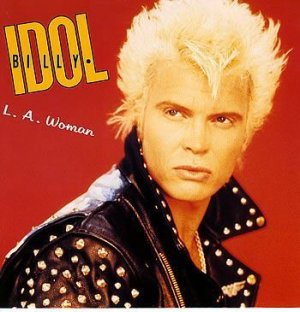 Billy Idol La Woiman, License To Thrill, Lovechild