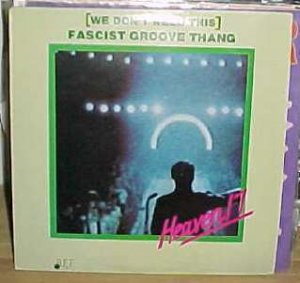 Heaven 17 Fascist Groove Thang Uk 12"