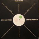 Billy Bragg Days Like These 3 track Uk 12"