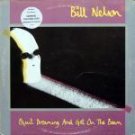 Bill Nelson Quit Dreaming And Get On The Beam Double Lp