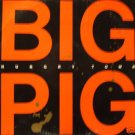 Big Pig Hungry Town Grub Club Dance Mix Uk 12"