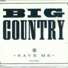 Big Country Save Me , Pass Me By, Dead On Arrival 12"