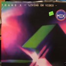 Trans X Living On Video Original Mix Uk 12"