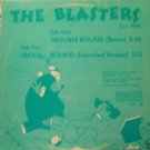 The Blasters Trouble Bound (remix),(Extended) Us Dj 12"