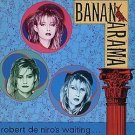 Bananarama - Robert de Niro's Waiting (Xtended) UK 12"