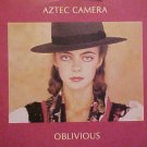 Aztec Camera Oblivious,Orchid Girl,Haywire Uk 12"
