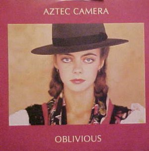 Aztec Camera Oblivious,Orchid Girl,Haywire Uk 12"