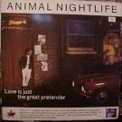 Animal Nightlife Love is just the great pretender UK 2x
