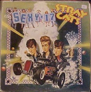 Stray Cats Sexy & 17 USA DJ12"