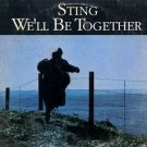Sting We'll Be Together  Us12"