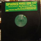 Sparks When I Kiss You 5 mixes Usa Dj 12"