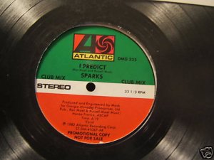 Sparks I Predict Club , Singles Mixes RARE US DJ 12"