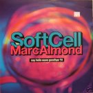 Soft Cell Say Hello Wave Goodbye 91  Uk 12"