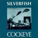 Silverfish Cockeye Lp