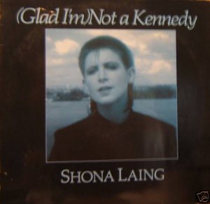 Shona Laing Glad I'm Not A Kennedy 3 mixes Europe 12"