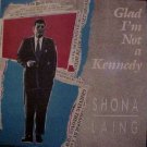 Shona Laing Glad I'm Not A Kennedy 2 mixes