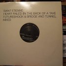 Saint Etienne Heart Failed  (In The Back Of A Taxi) 12"