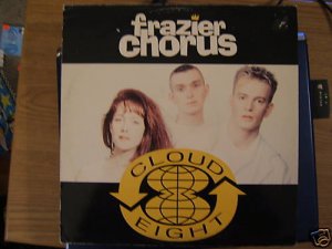 Frazier Chorus - Cloud 8 3 mixes - UK 12"