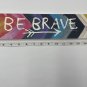 Be Brave Arrow Sign plaque chevron white blue pink gift decor wall shelf art