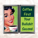 Coffee First Your Bullshit Second retro funny humor Cigarette Case Card Holder