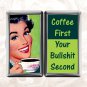 Coffee First Your Bullshit Second retro funny humor Cigarette Case Card Holder
