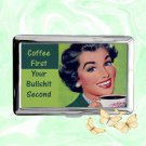 Coffee First Your Bullshit Second Retro Funny Humor Cigarette Case Card Holder