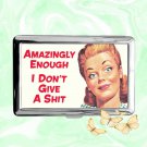 Amazingly Enough I Donit Give a Shit funny humor Cigarette Case Metal Credit Card Money Holder