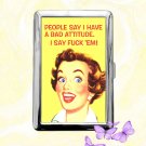 People Say I Have A Bad Attitude funny humor Cigarette Case Credit Card Holder